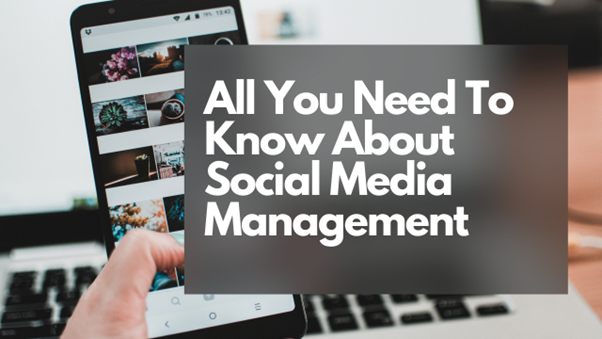 All you need to know about social media management. Phone with images and laptop in background.